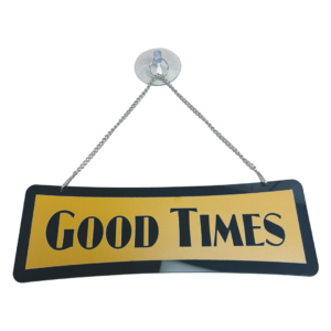 Good Times Hanging Door Sign