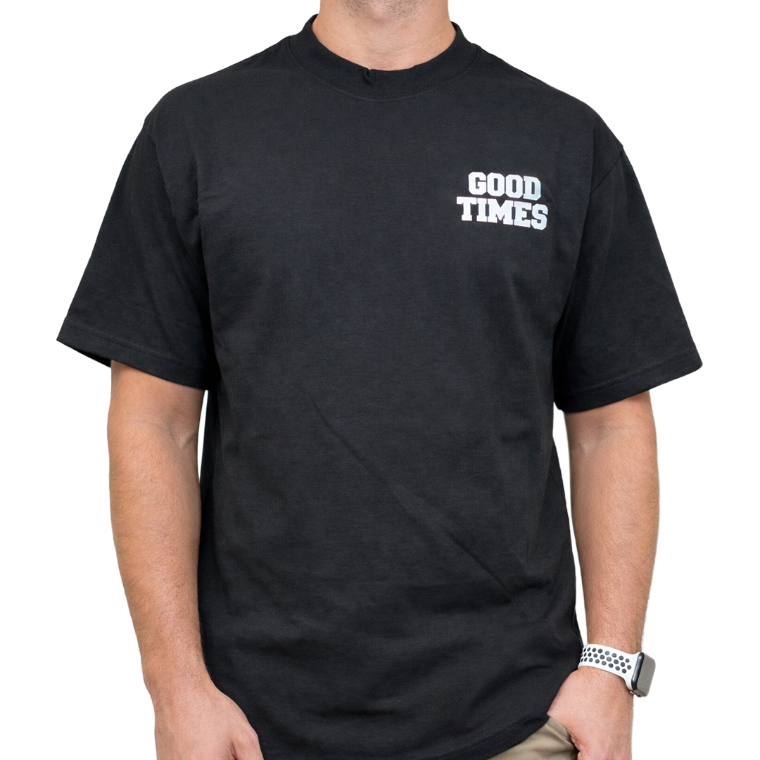 Good Times Limited Edition T-shirt